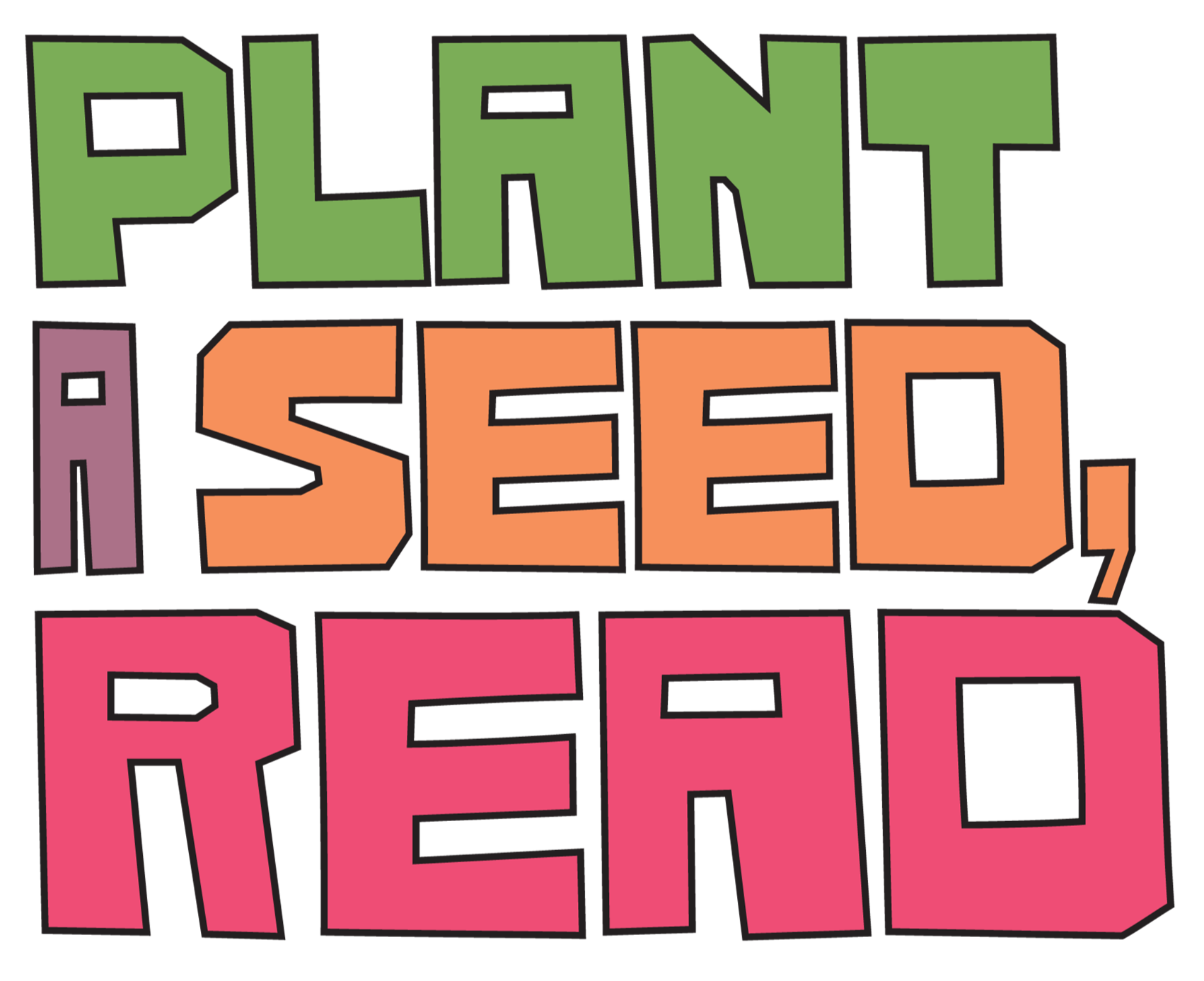 Plant a Seed, Read